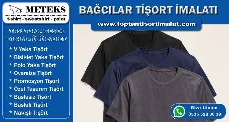 Bağcılar Tişört İmalatı