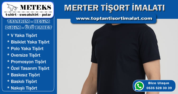 Merter T-Shirt İmalatı